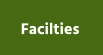Facilties